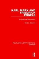 Karl Marx and Friedrich Engels: An Analytical Bibliography