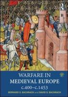 Warfare in Medieval Europe, C.400-C.1453