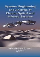 Systems Engineering and Analysis of Electro-Optical and Infrared Systems