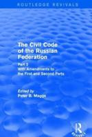 Revival: Civil Code of the Russian Federation: Pt. 3: With Amendments to the First and Second Parts (2002)