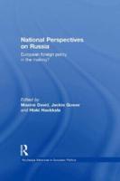 National Perspectives on Russia: European Foreign Policy in the Making?