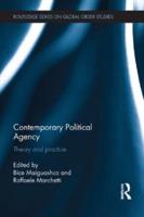Contemporary Political Agency: Theory and Practice
