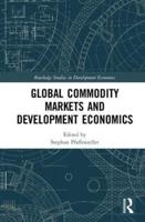 Global Commodity Markets and Development Economics