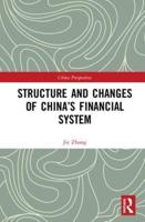 Structure and Changes of China's Financial System