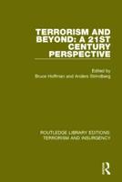Terrorism and Beyond (RLE: Terrorism & Insurgency): The 21st Century