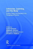 Literacies, Learning, and the Body: Putting Theory and Research into Pedagogical Practice
