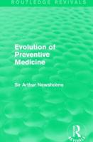 Evolution of Preventive Medicine (Routledge Revivals)