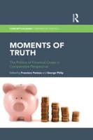 Moments of Truth: The Politics of Financial Crises in Comparative Perspective