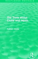 The Truth about China and Japan (Routledge Revivals)