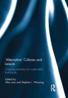 'Alternative' Cultures and Leisure