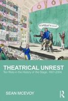 Theatrical Unrest