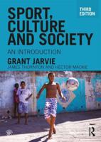 Sport, Culture and Society: An introduction