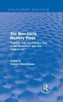 The Non-Cycle Mystery Plays