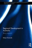 Regional Development in Australia: Being regional