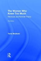 The Women Who Knew Too Much: Hitchcock and Feminist Theory