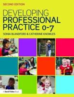 Developing Professional Practice 0-7