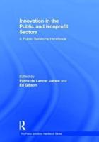 Innovation in the Public and Nonprofit Sectors: A Public Solutions Handbook