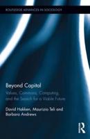 Beyond Capital: Values, Commons, Computing, and the Search for a Viable Future