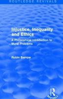 Injustice, Inequality and Ethics: A Philosophical Introduction to Moral Problems