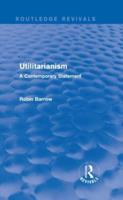 Utilitarianism: A Contemporary Statement
