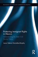 Protecting Immigrant Rights in Mexico: Understanding the State-Civil Society Nexus