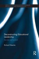 Deconstructing Educational Leadership: Derrida and Lyotard