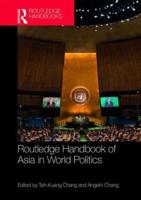Routledge Handbook of Asia in World Politics