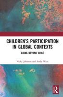Children's Participation in Global Contexts: Going Beyond Voice