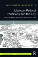 Ideology, Political Transitions, and the City