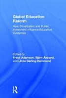 Global Education Reform: How Privatization and Public Investment Influence Education Outcomes