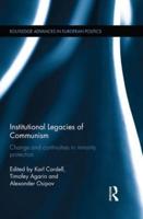 Institutional Legacies of Communism: Change and Continuities in Minority Protection