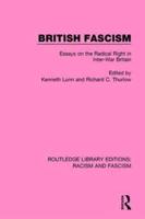 British Fascism: Essays on the Radical Right in Inter-War Britain