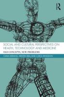 Social and Cultural Perspectives on Health, Technology, and Medicine