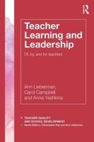 Teacher Learning and Leadership: Of, By, and For Teachers