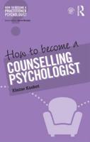 How to Become a Counselling Psychologist