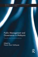 Public Management and Governance in Malaysia: Trends and Transformations