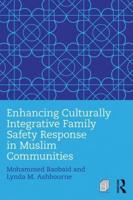 Enhancing Culturally Integrative Family Safety Response in Muslim Communities