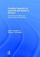 Creating Capacity for Learning and Equity in Schools