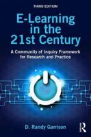 E-Learning in the 21st Century: A Community of Inquiry Framework for Research and Practice