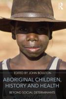 Aboriginal Children, History, and Health