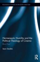 Hermeneutic Humility and the Political Theology of Cinema: Blind Paul
