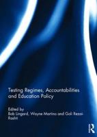 Testing Regimes, Accountabilities and Education Policy