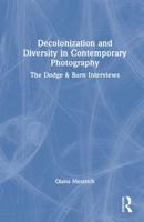 Decolonization and Diversity in Contemporary Photography