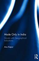 Made Only in India: Goods with Geographical Indications