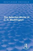 The Selected Works of C.H. Waddington