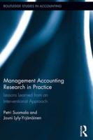 Management Accounting Research in Practice: Lessons Learned from an Interventionist Approach