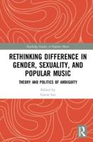 Rethinking Difference in Gender, Sexuality, and Popular Music
