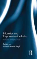 Education and Empowerment in India: Policies and practices