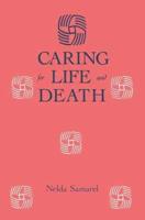 Caring For Life And Death