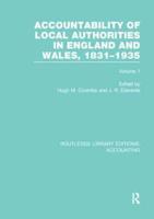Accountability of Local Authorities in England and Wales, 1831-1935. Volume 1